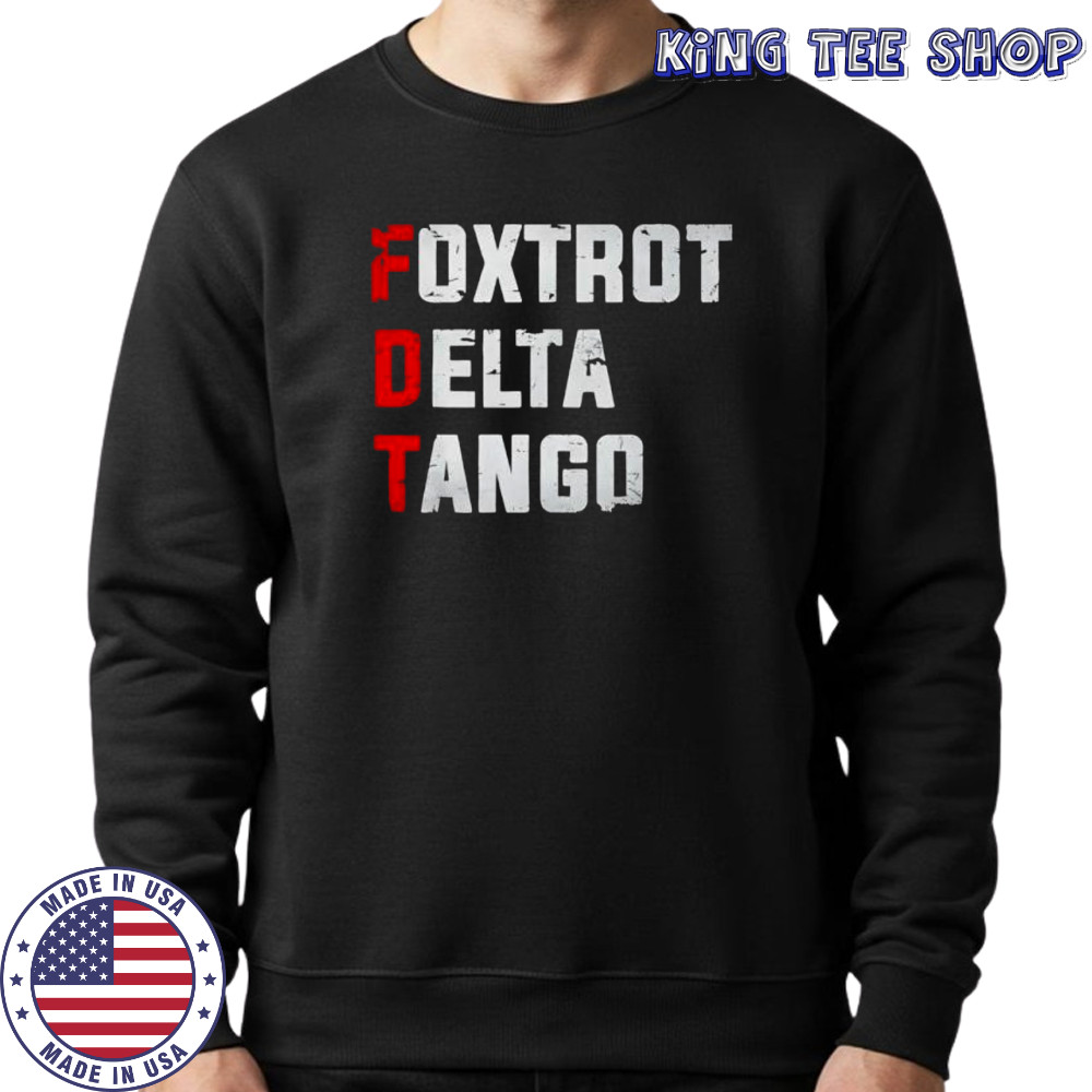 Foxtrot Delta Tango retro shirt Sweatshirt