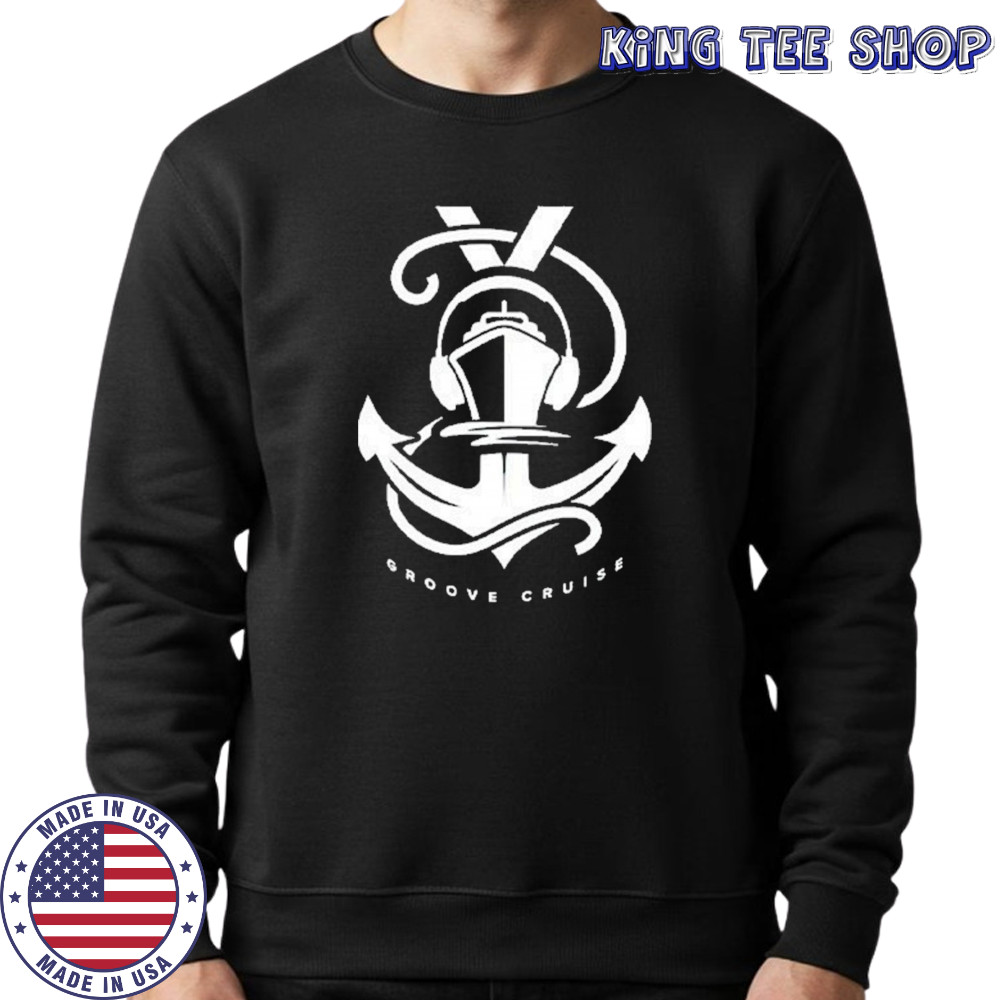 Groove Cruise Anchor T-Shirt Sweatshirt