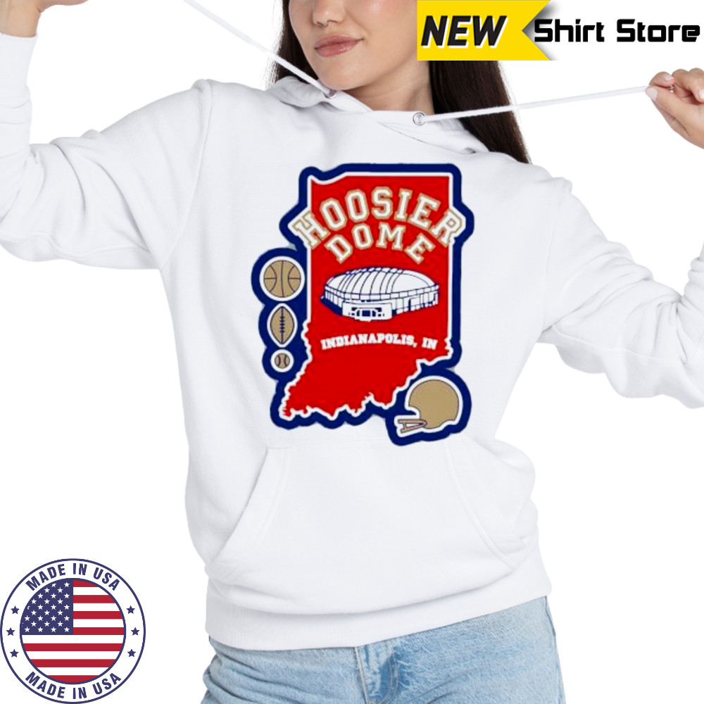 Hoosier Dome Indianapolis In Football map shirt Hoodie