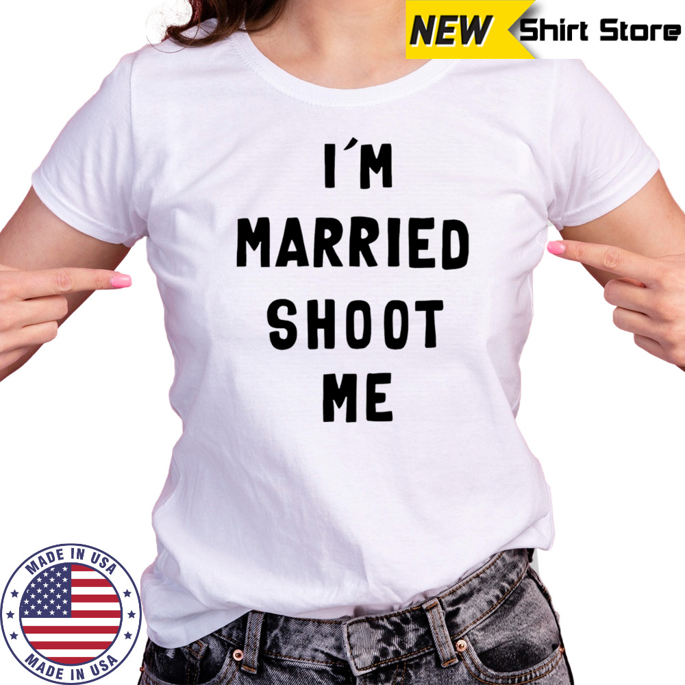 I’m married shoot me shirt Women's T-shirt