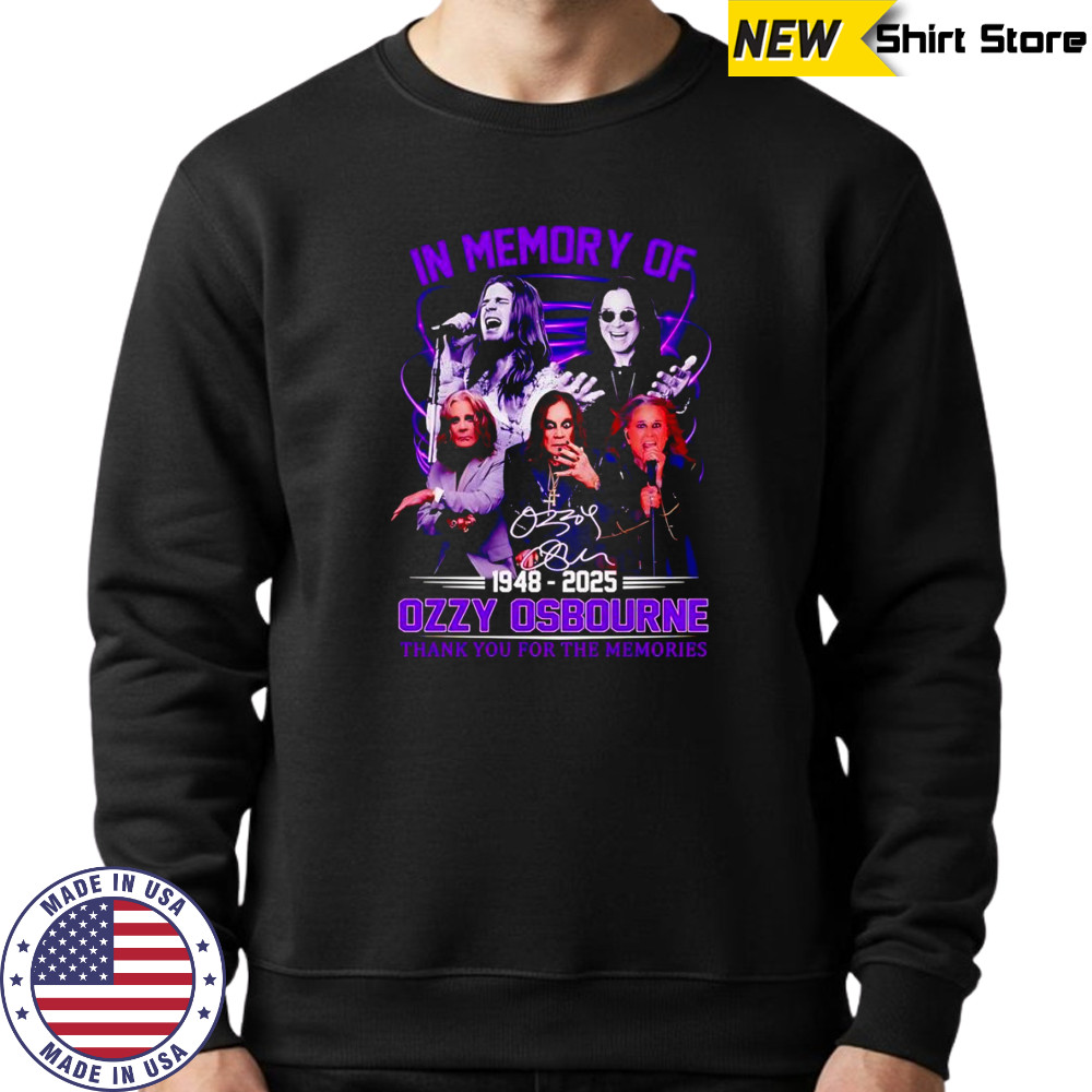 In memory of 1948 2025 Ozzy Osbourne thank you for the memories shirt Sweatshirt