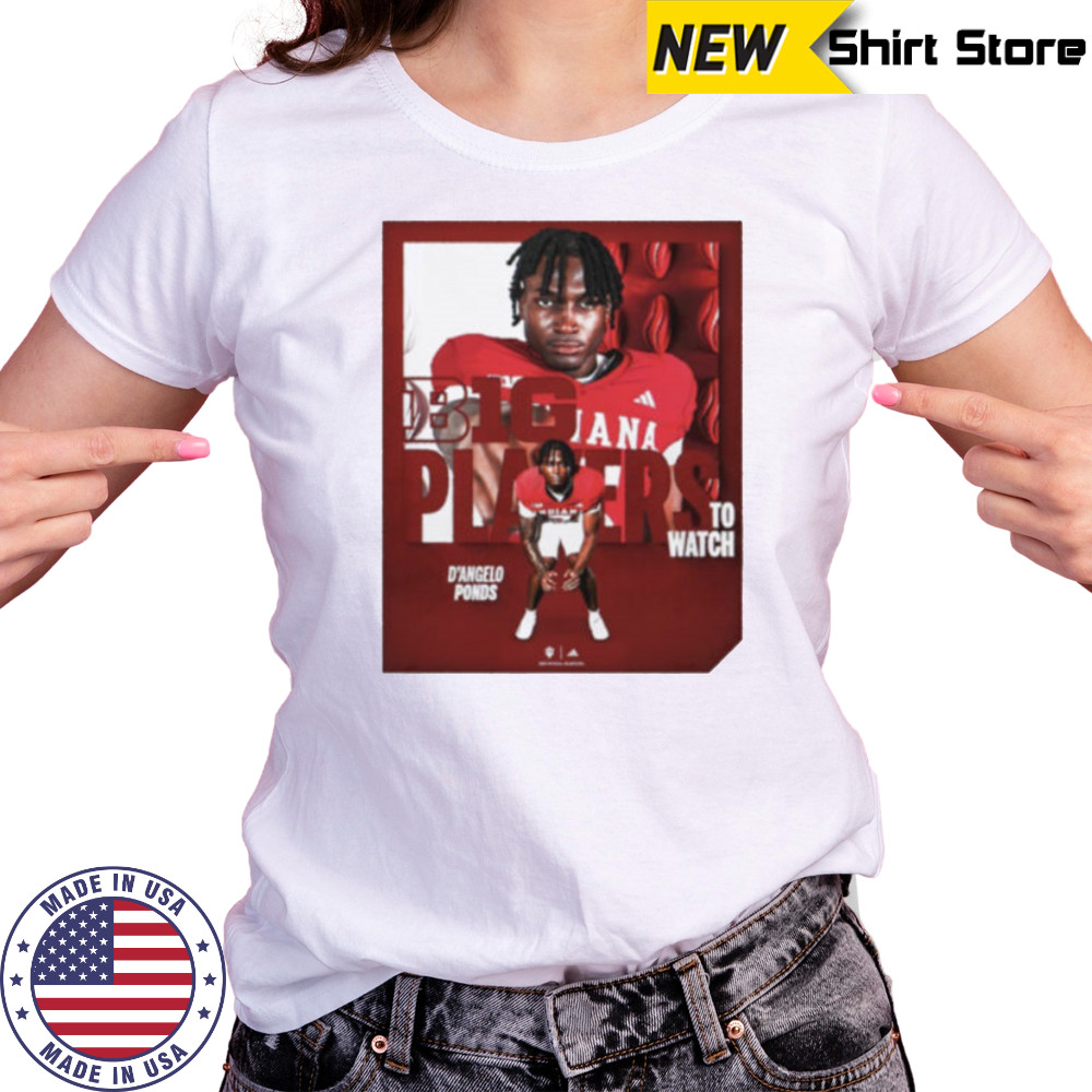Indiana Hoosiers D’Angelo Ponds BIG Players to watch shirt Women's T-shirt