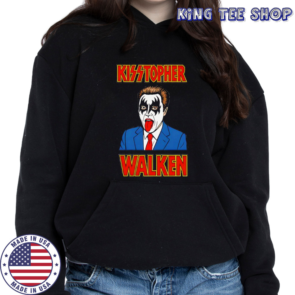 Kisstopher Walken shirt Hoodie