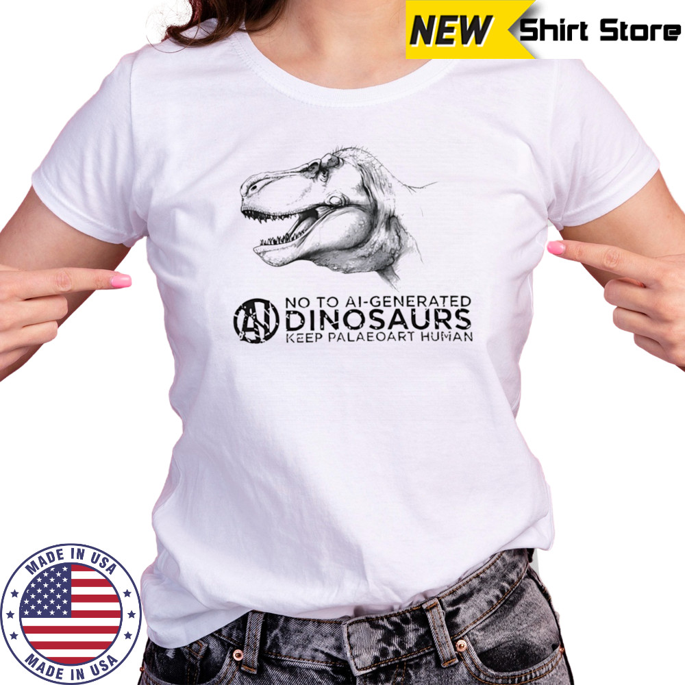 No to ai-generated dinosaurs keep paleoart human shirt Women's T-shirt
