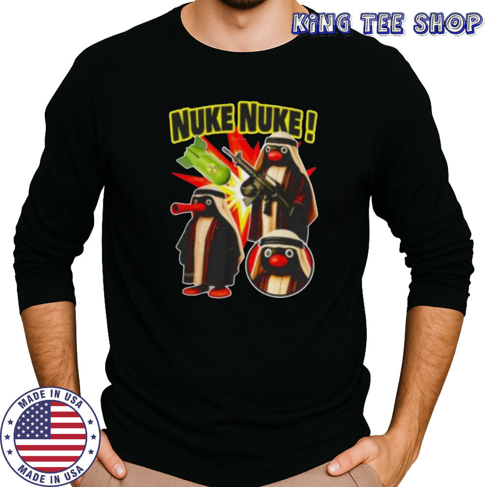 Noot Noot Nuke Nuke shirt Long Sleeved