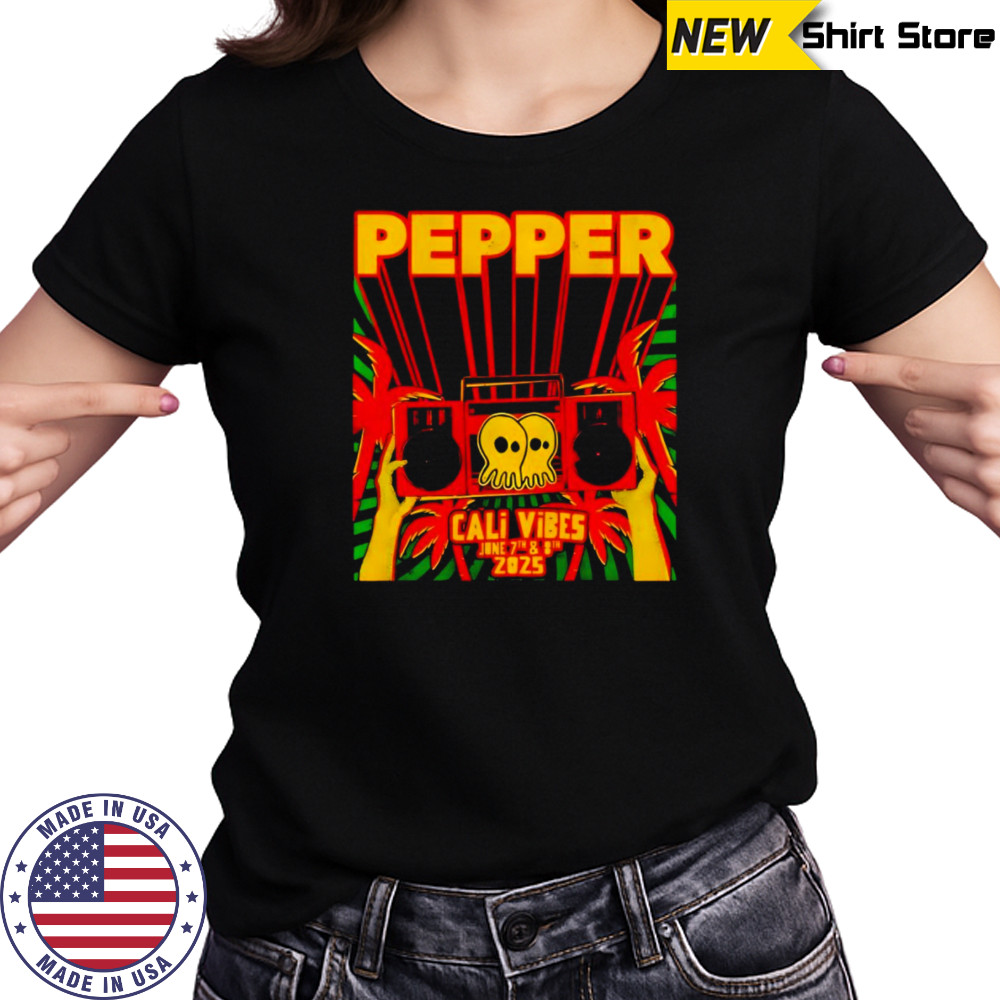 Pepper Cali Vibes 2025 shirt Women's T-shirt