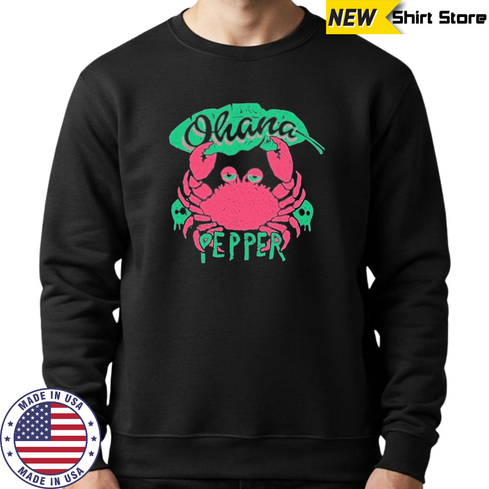 Pepper Ohana Crab T-Shirt Sweatshirt