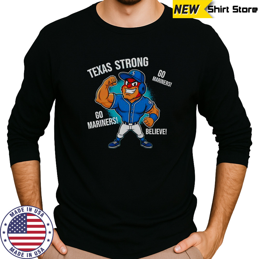 Seattle Mariners Texas Strong Mariner Moose Mascot Cartoon T-Shirt Long Sleeved