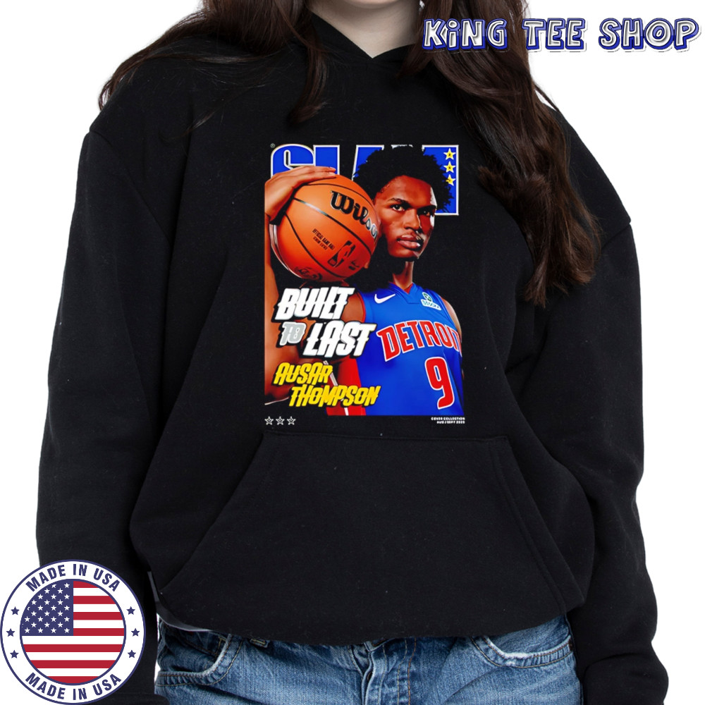 SLAM Ausar Thompson built to last shirt Hoodie