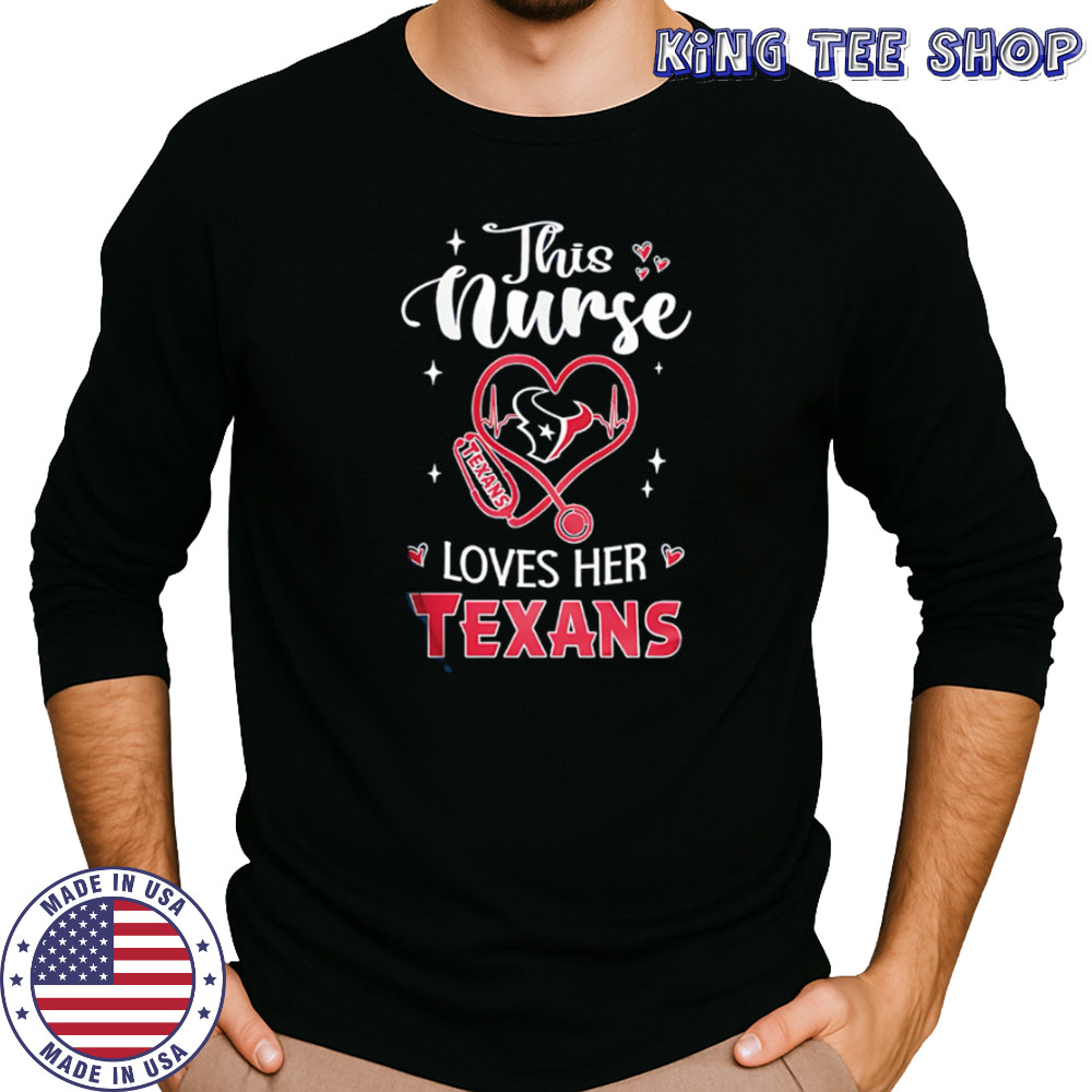 This nurse love her Houston Texans shirt Long Sleeved