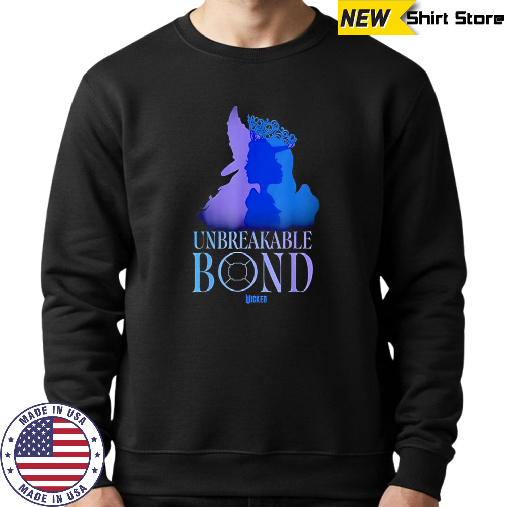 Unbreakable Bond Wicked shirt Sweatshirt