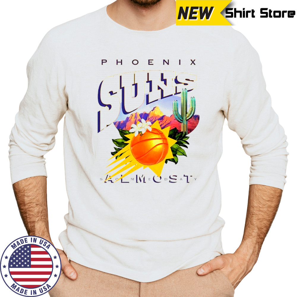 Almost Someday Phoenix Suns T-Shirt Long Sleeved