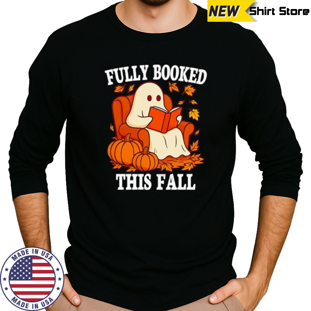 Fully Booked This Fall shirt Long Sleeved