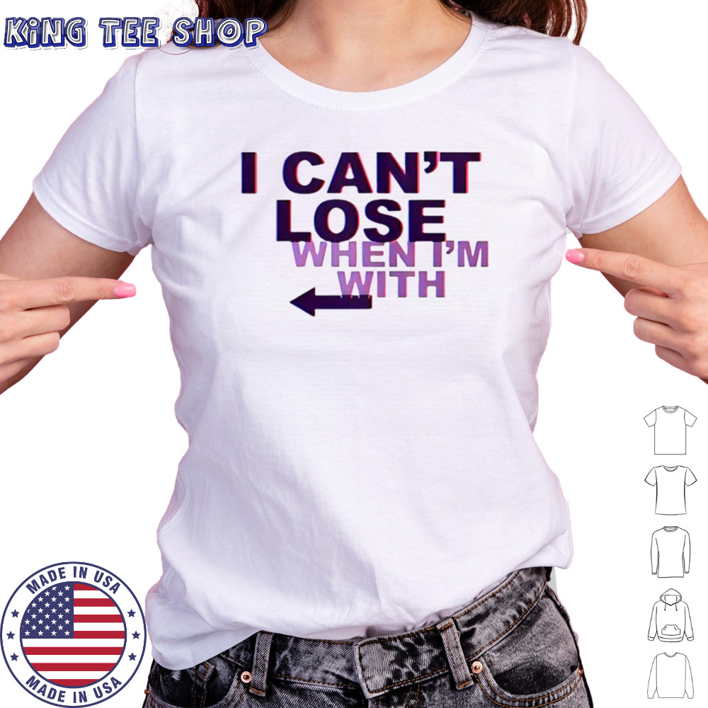 I Can’t Lose When I’m With Arrow Left T-Shirt Women's T-shirt