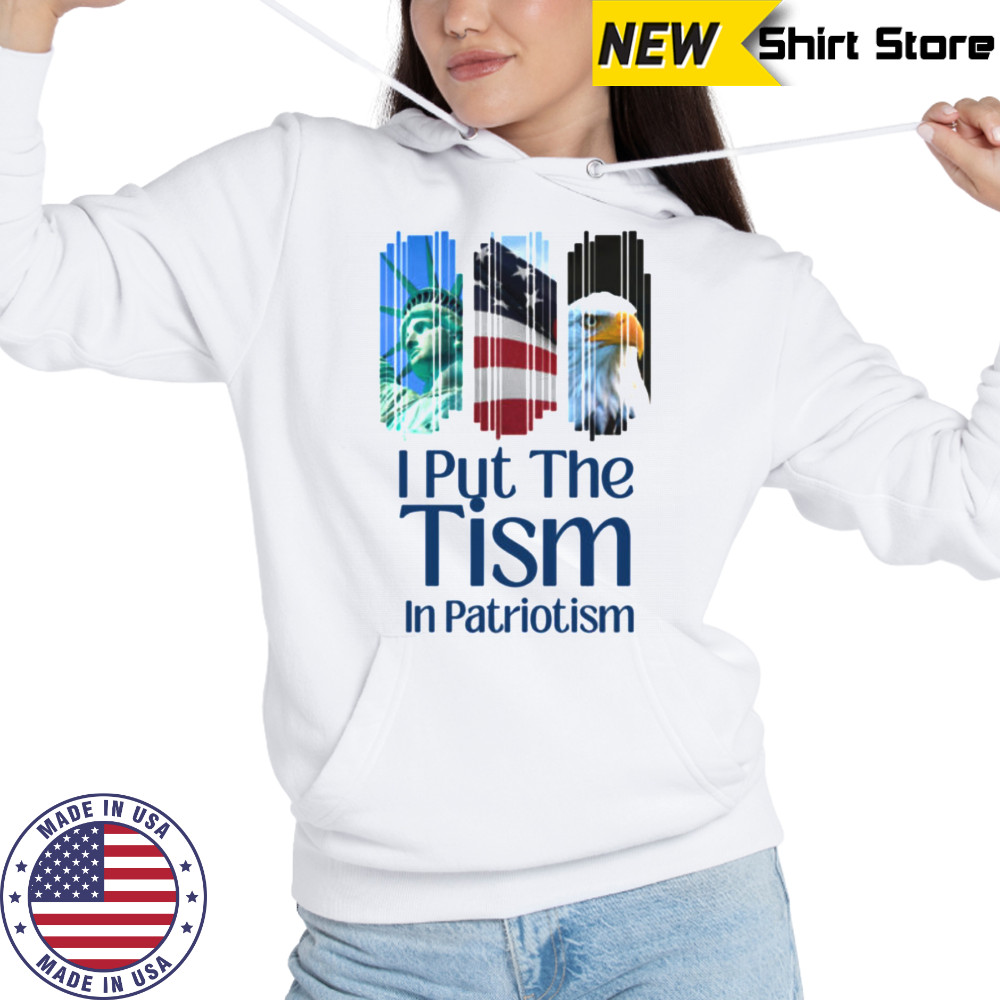 I Put The Tism In Patriotism Retro Autism Support USA Shirt Hoodie