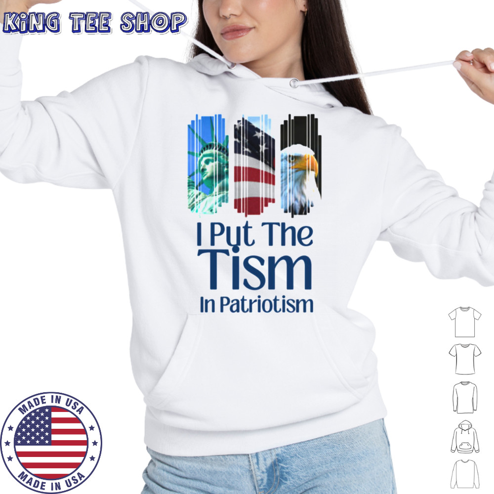 I Put The Tism In Patriotism Retro Autism Support USA Shirt Hoodie