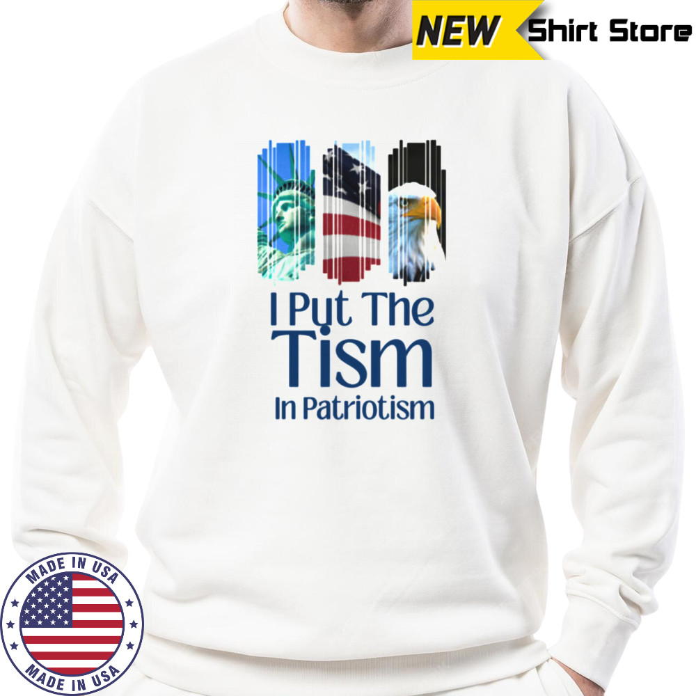 I Put The Tism In Patriotism Retro Autism Support USA Shirt Sweatshirt