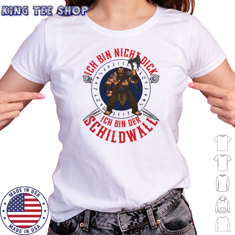 Ich Bin Nicht Dick Ich Bin Der Schildwall Viking Design Shirt Women's T-shirt