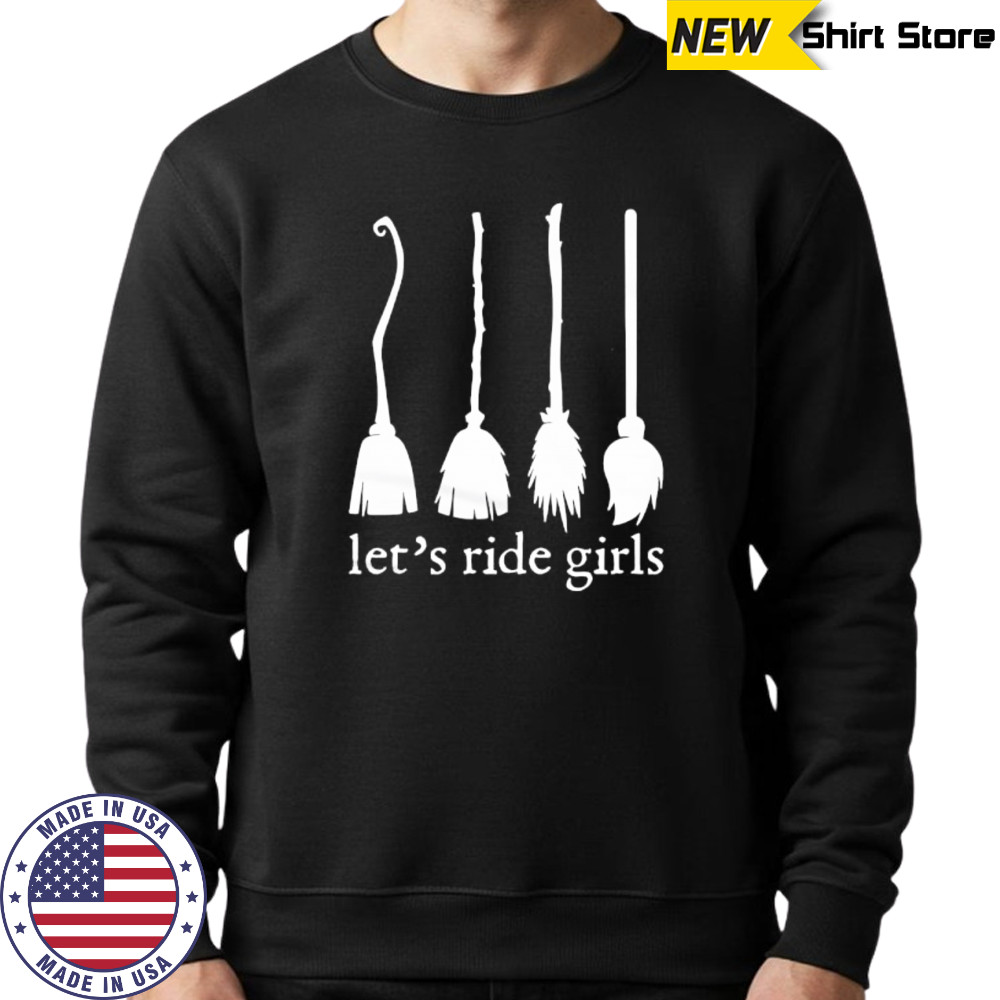 Let’s Ride Girls shirt Sweatshirt