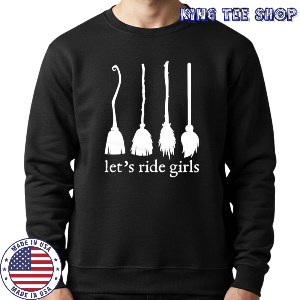 Let’s Ride Girls shirt Sweatshirt