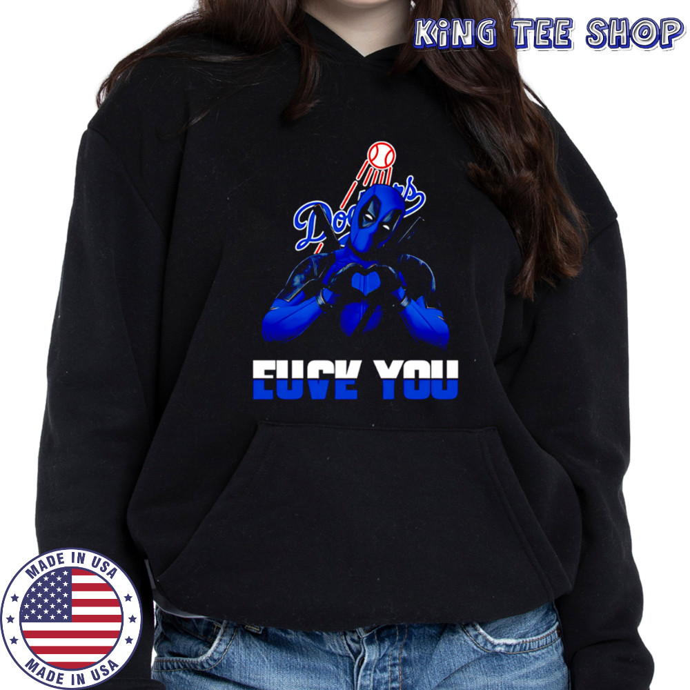 Los Angeles Dodgers Deadpool Love You Fuck You Baseball shirt Hoodie