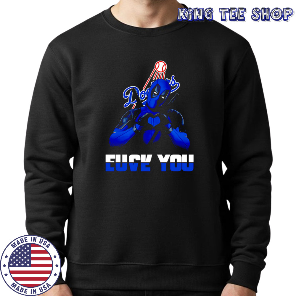 Los Angeles Dodgers Deadpool Love You Fuck You Baseball shirt Sweatshirt