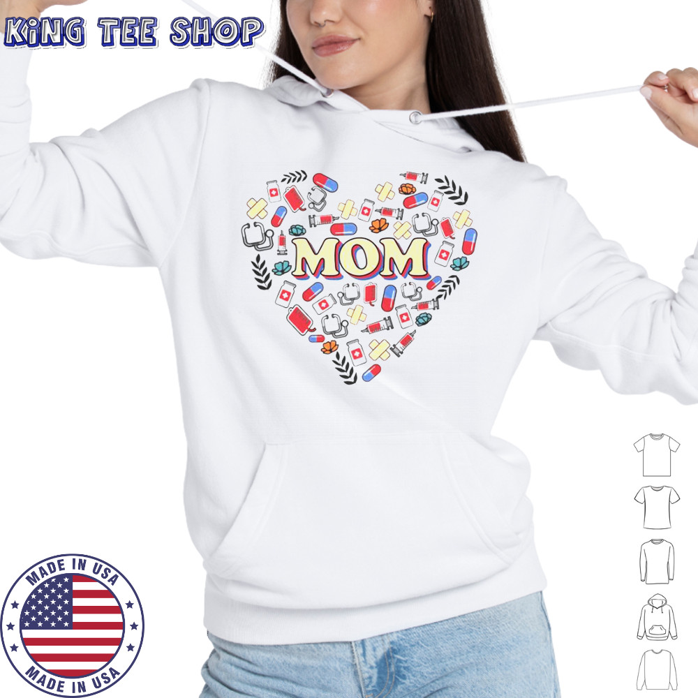 Mom Heart Medical T-Shirt Hoodie