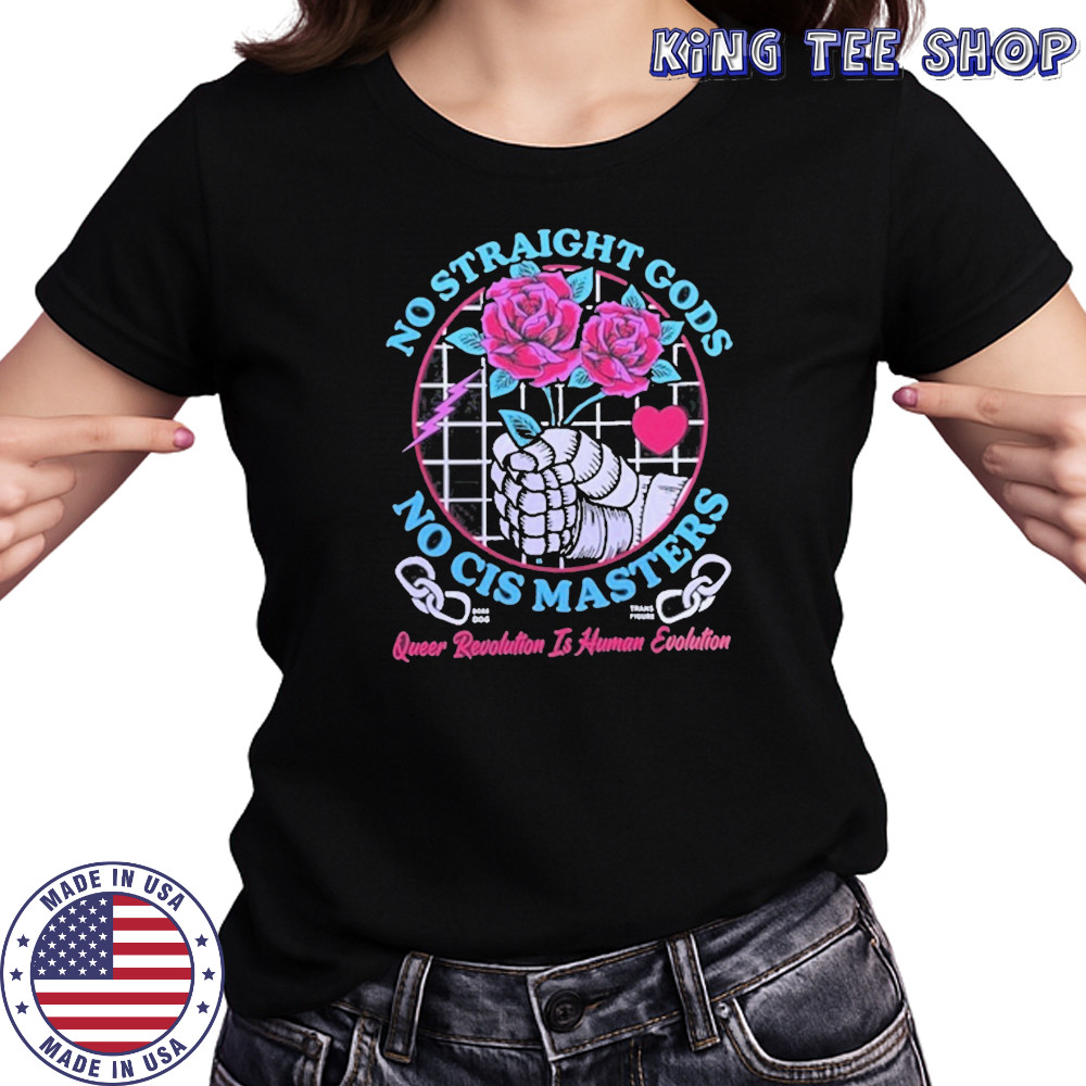 No Straight Gods No Cis Masters Shirt Women's T-shirt