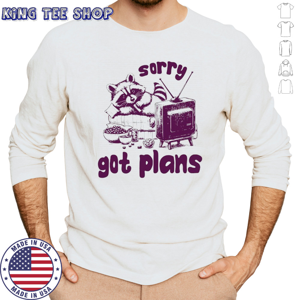 Raccoon watch TV sorry got plans shirt Long Sleeved