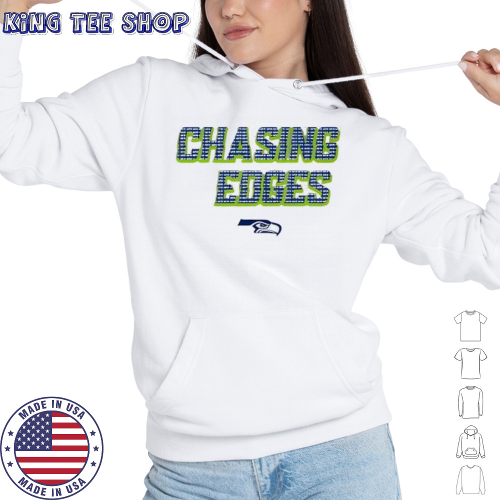 Seahawks Coach Wearing Chasing Edges shirt Hoodie