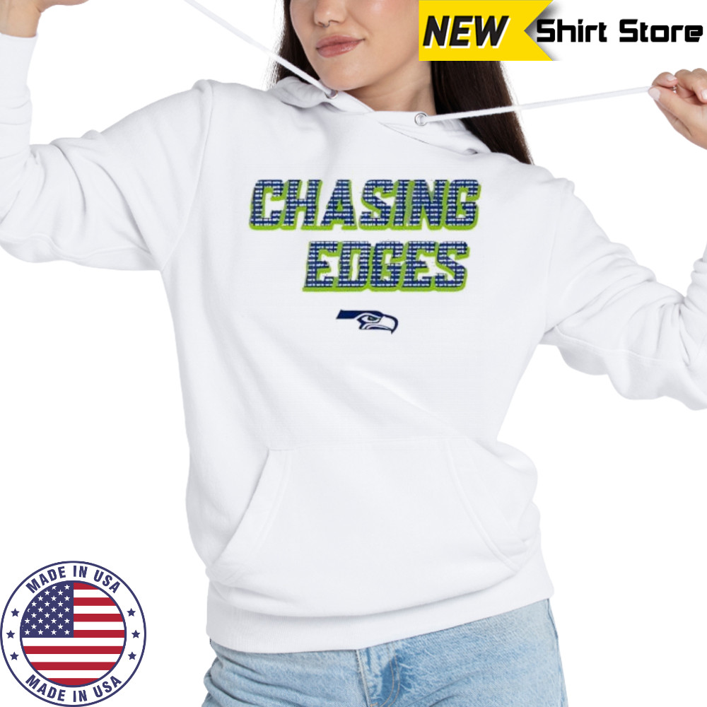 Seahawks Coach Wearing Chasing Edges shirt Hoodie