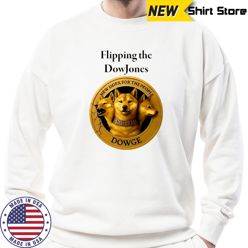Dowge flipping the DowJones coin shirt Sweatshirt