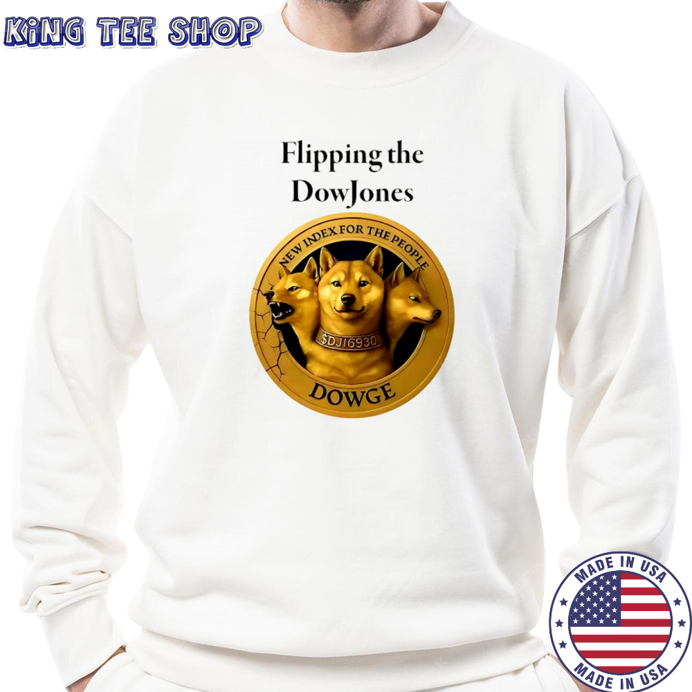 Dowge flipping the DowJones coin shirt Sweatshirt