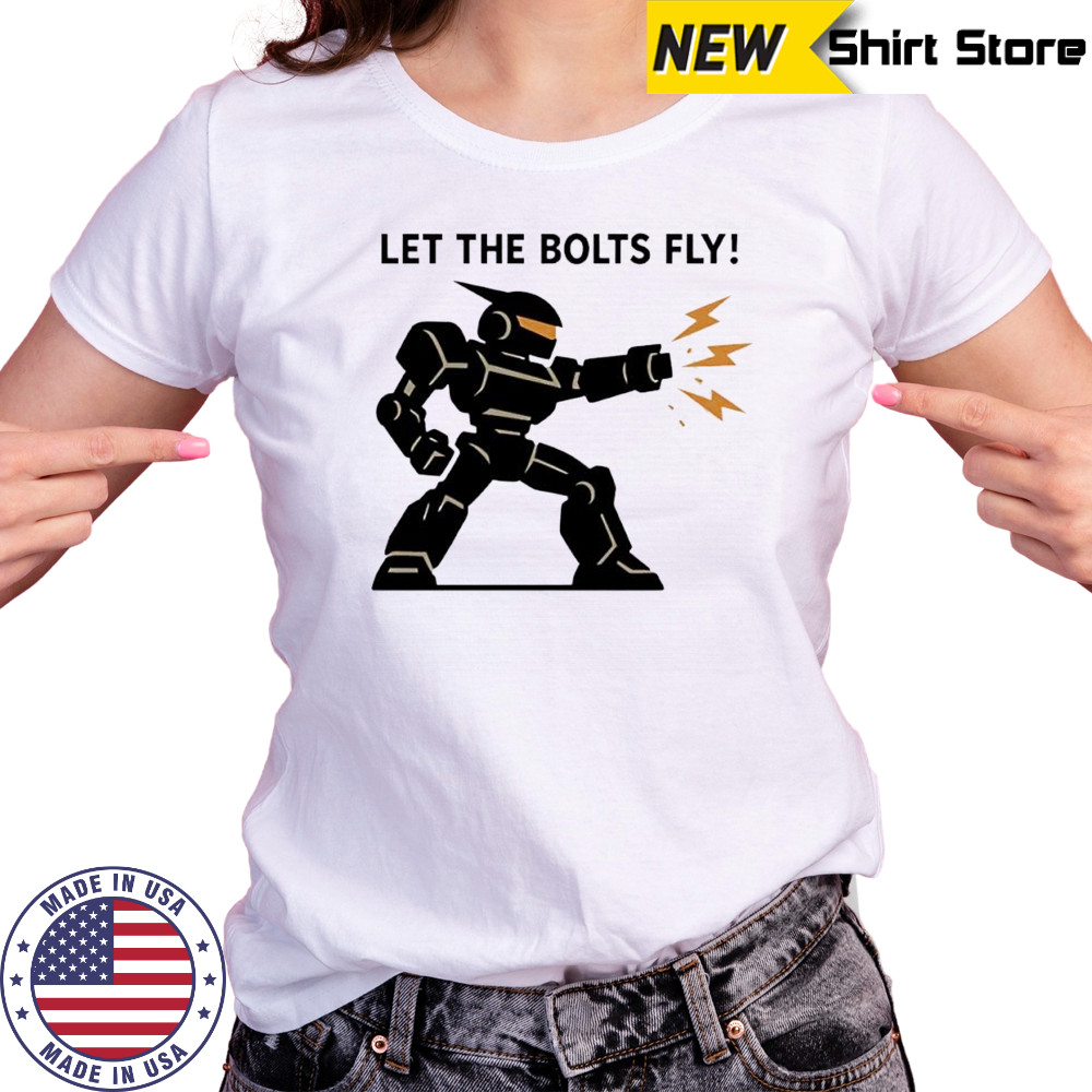 Let the Bolts Fly Robot Combat shirt Women's T-shirt