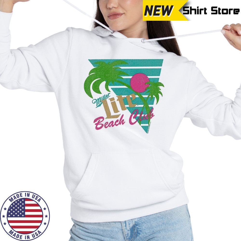Miller Lite Beach Club T-shirt Hoodie