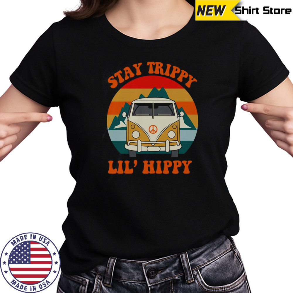 Stay Trippy Lil’ Hippy T-Shirt Women's T-shirt