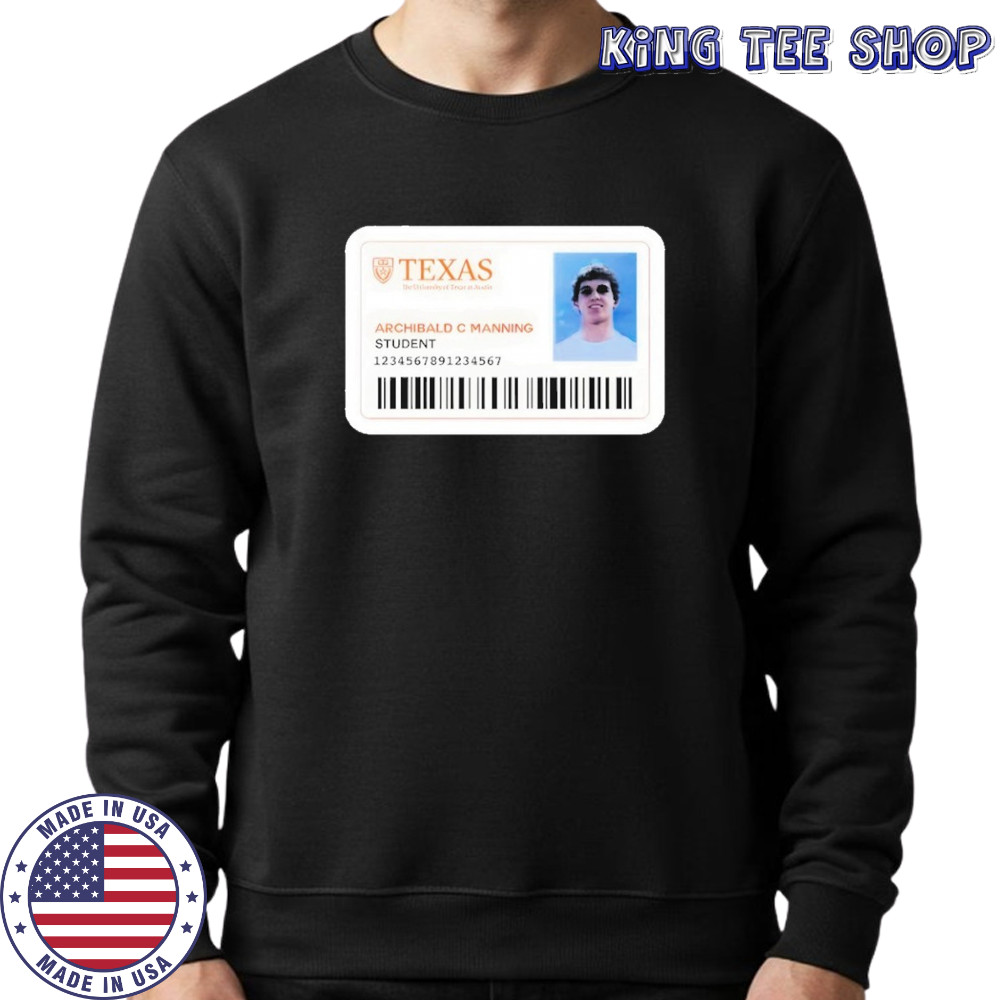 Texas Archibald C Manning Student Shirt Sweatshirt
