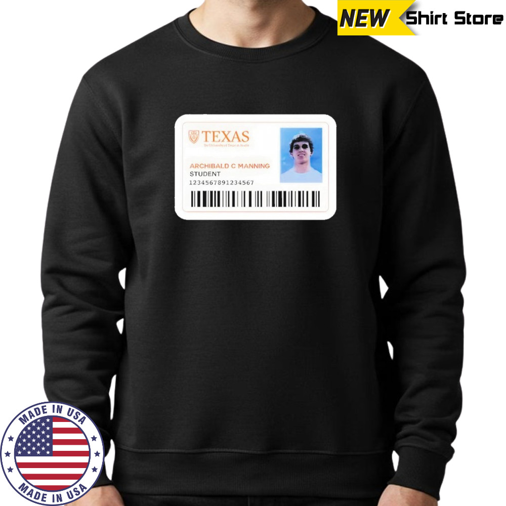 Texas Archibald C Manning Student Shirt Sweatshirt