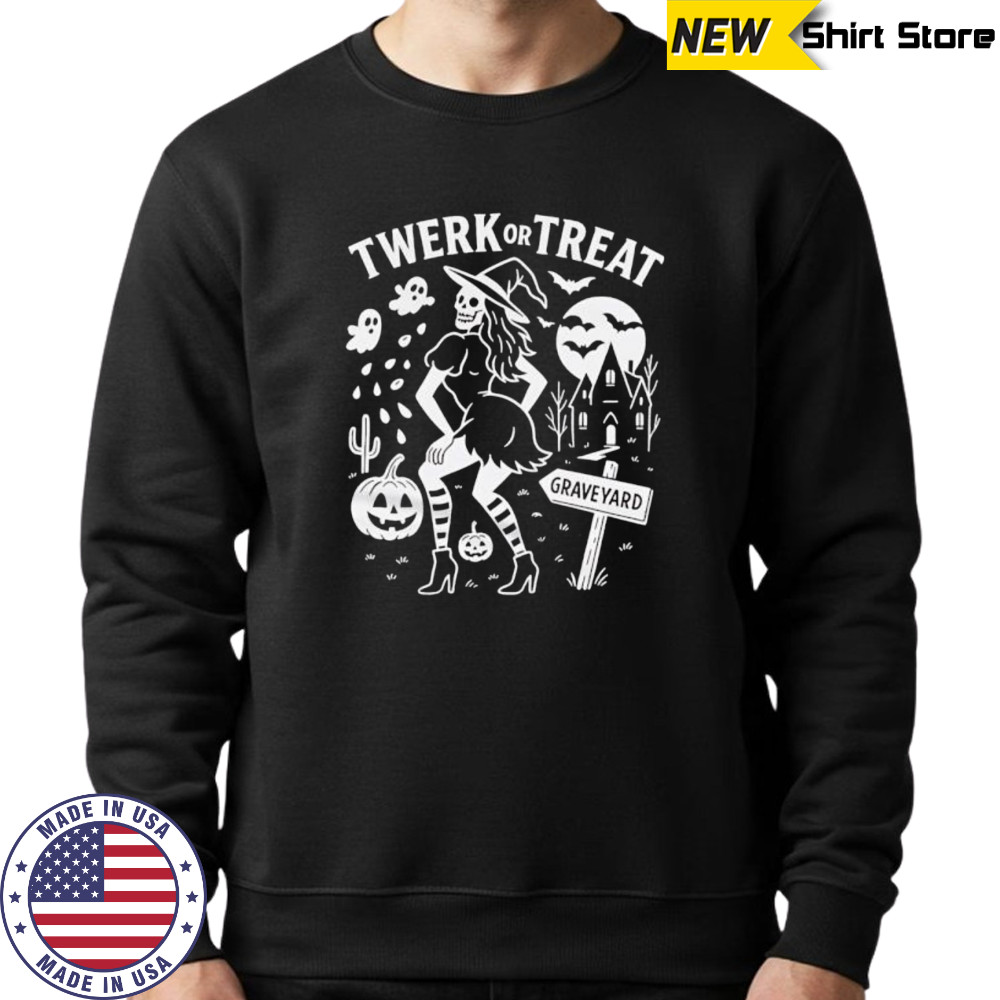 Twerk Or Treat Graveyard shirt Sweatshirt