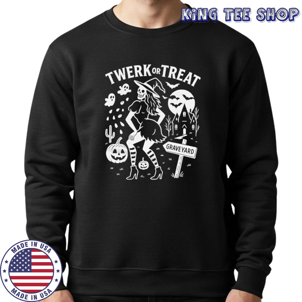 Twerk Or Treat Graveyard shirt Sweatshirt