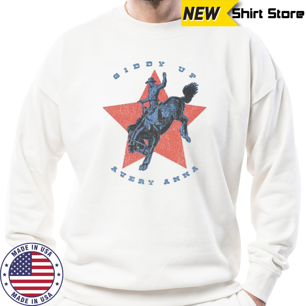 Avery Anna Giddy Up T-Shirt Sweatshirt