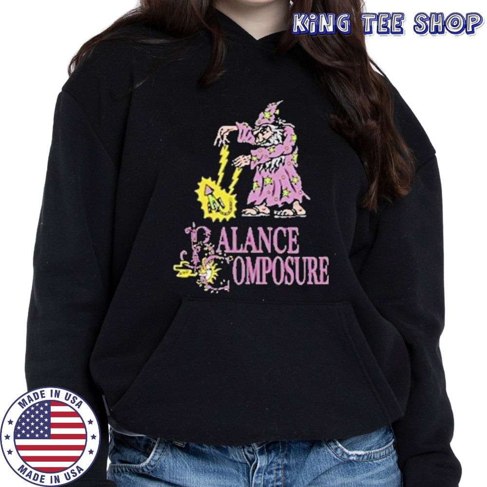 Balance And Composure Wizard T-Shirt Hoodie