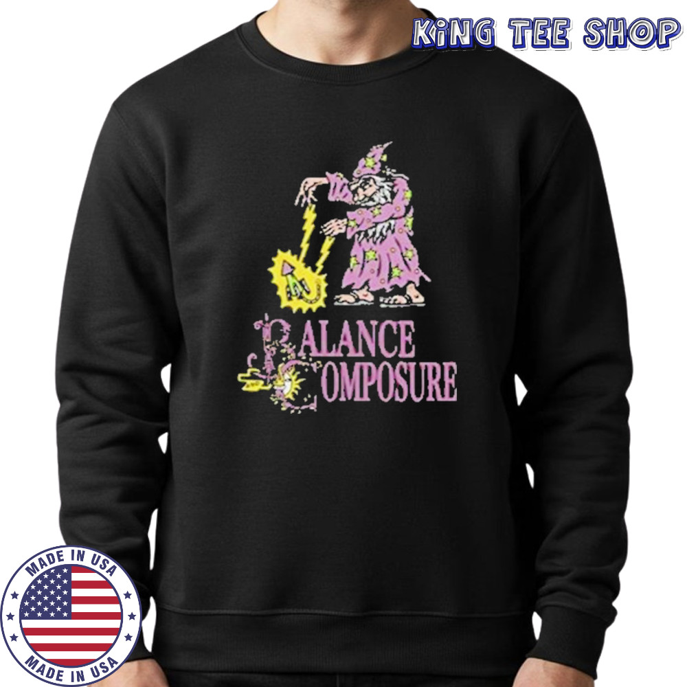 Balance And Composure Wizard T-Shirt Sweatshirt