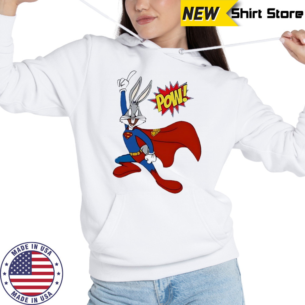 Bugs Bunny Superman Pow funny shirt Hoodie