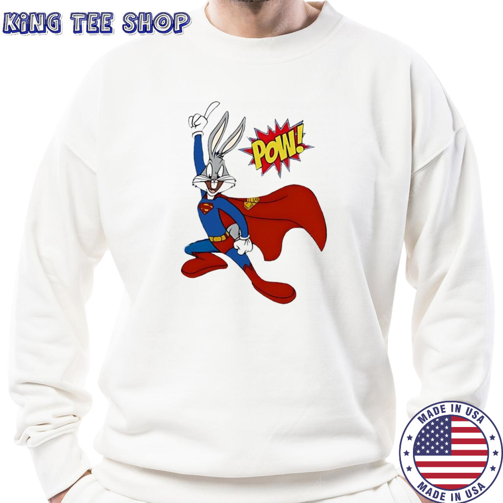 Bugs Bunny Superman Pow funny shirt Sweatshirt