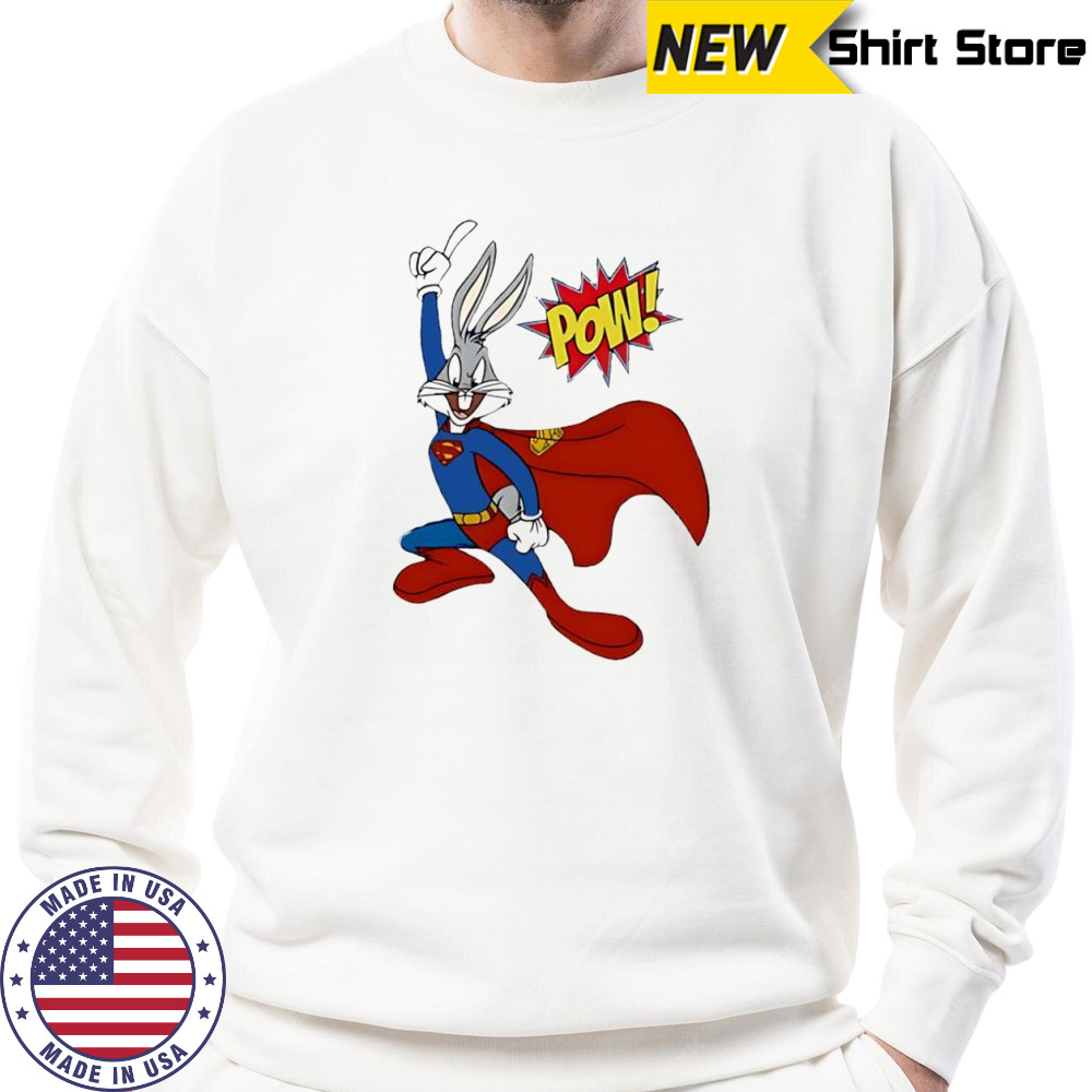 Bugs Bunny Superman Pow funny shirt Sweatshirt