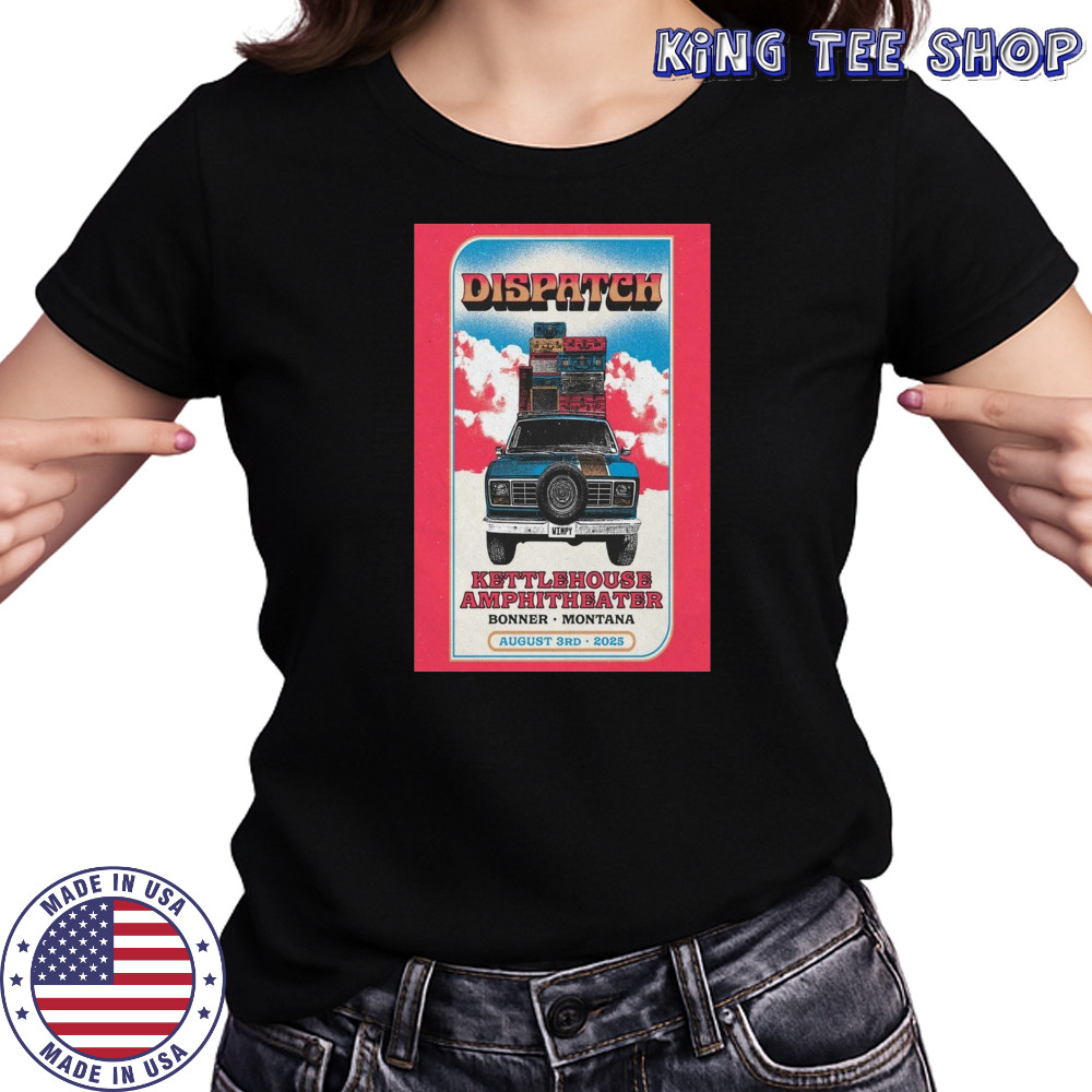 Dispatch Bonner MT Poster Tour Aug 3 2025 T-Shirt Women's T-shirt