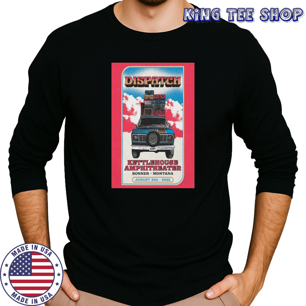 Dispatch Bonner MT Poster Tour Aug 3 2025 T-Shirt Long Sleeved