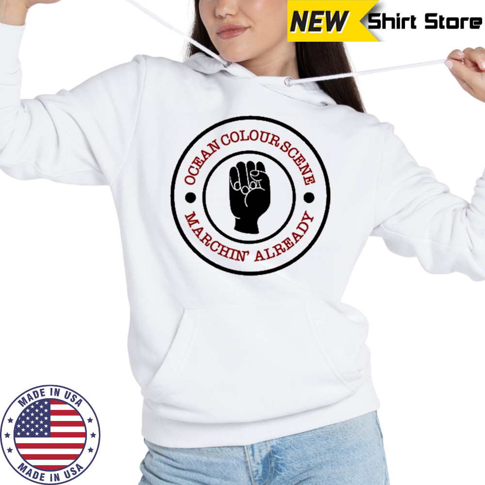 Ocean Colour Scene Machine’ Already T-Shirt Hoodie