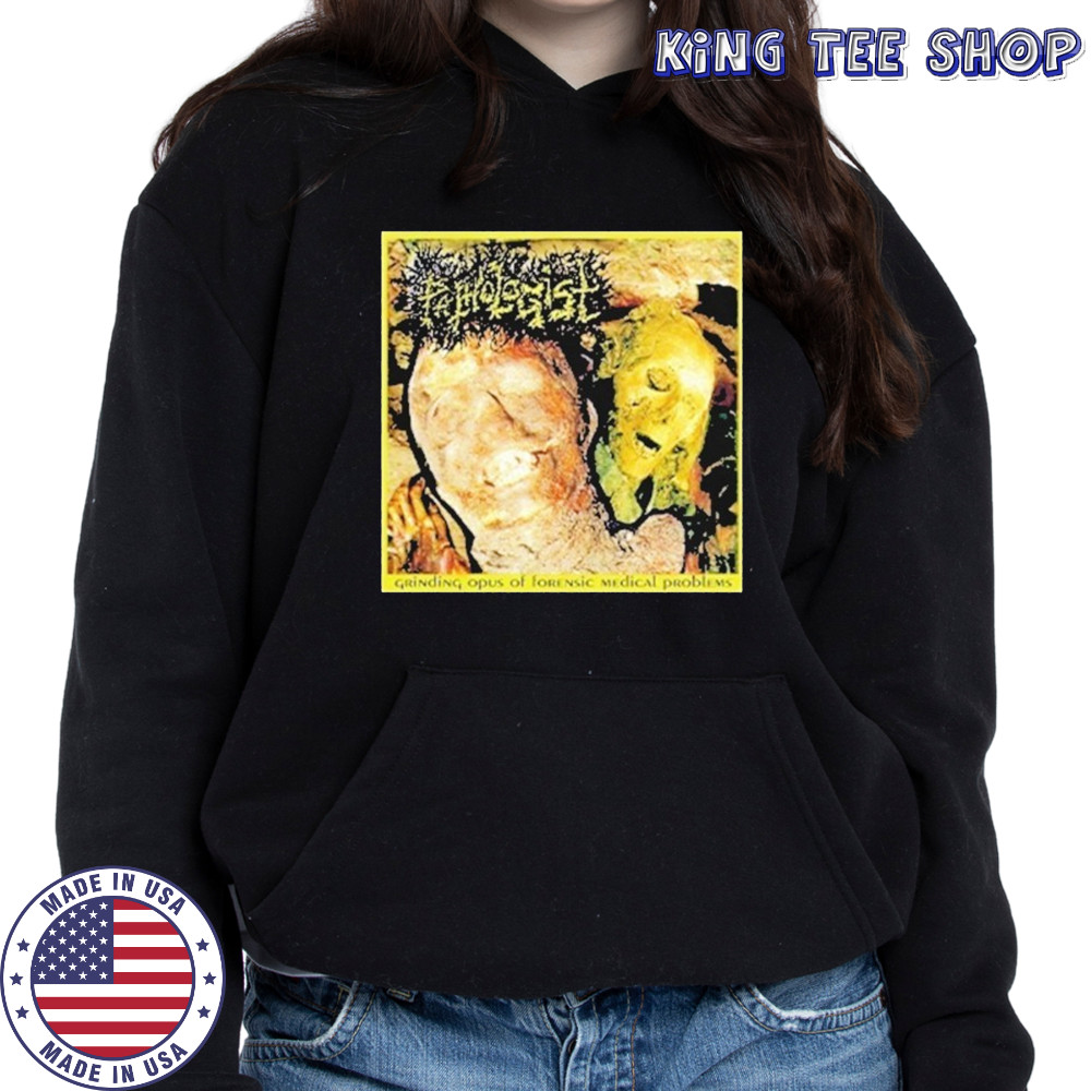 Pathologist Grinding Opus T-shirt Hoodie